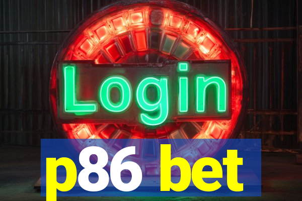 p86 bet